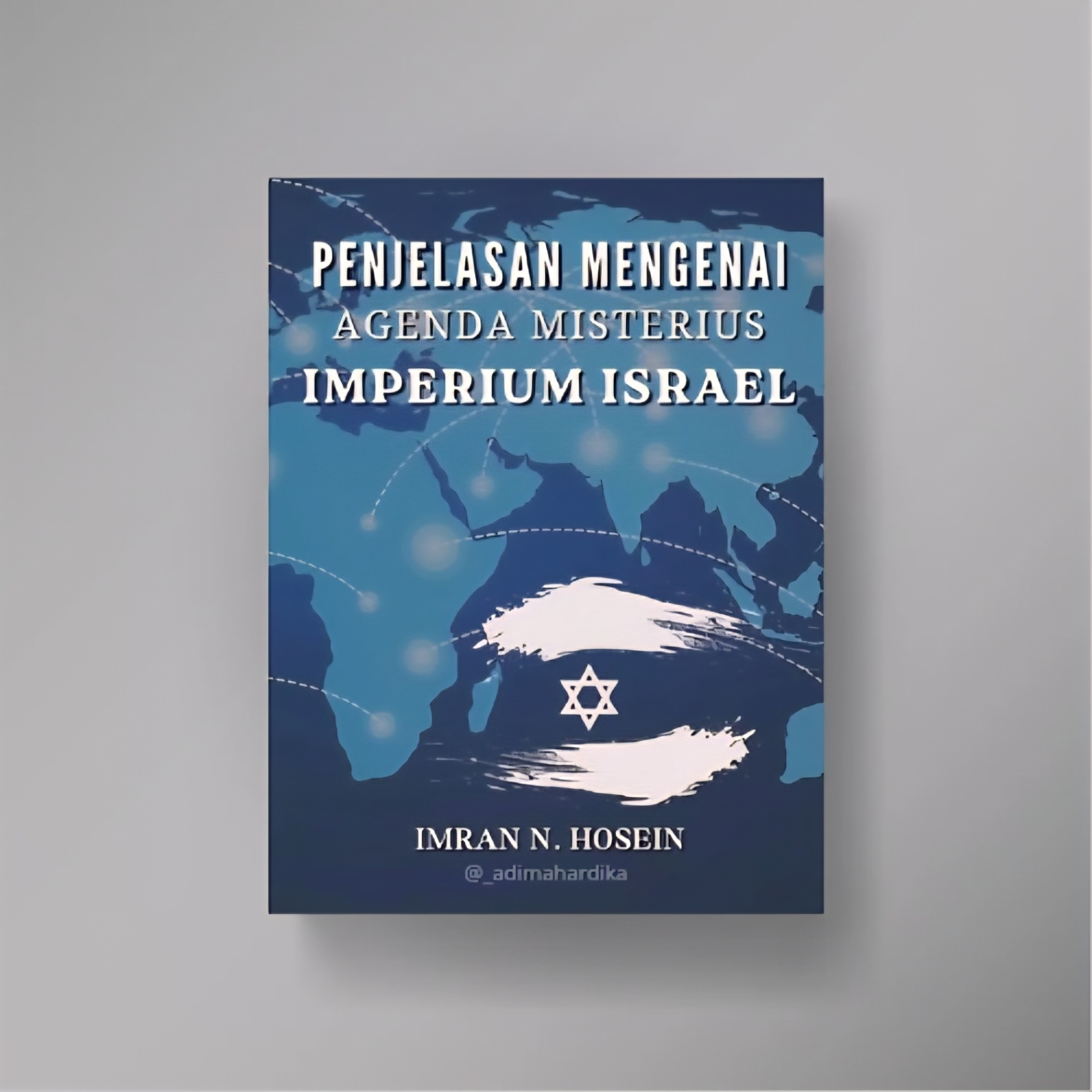 Penjelasan Mengenai Agenda Misterius Imperium Israel