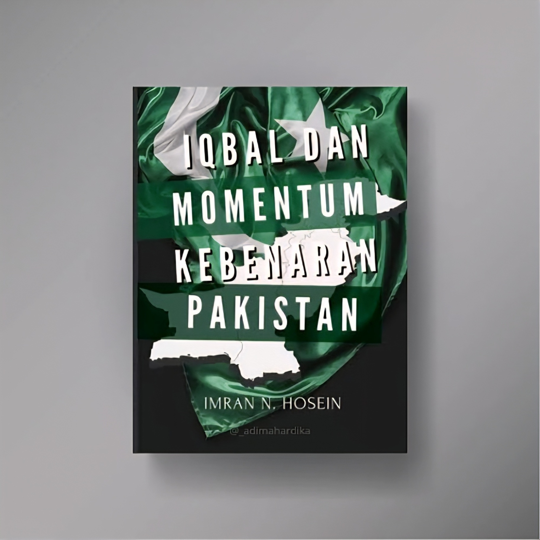 Iqbal dan Momentum Kebenaran Pakistan